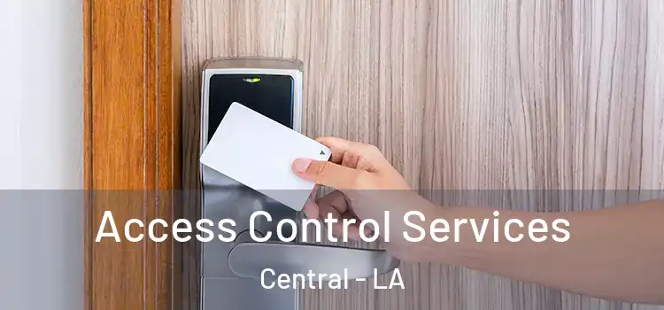  Access Control Services Central - LA